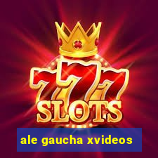 ale gaucha xvideos